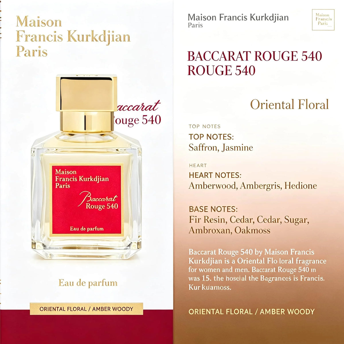 Maison Francis Kurkdjian Baccarat Rouge 540 Eau De Parfum 2.37 oz 70 ml |   Amber Wood Floral Notes Last for 8-10 Hours, Saffron Jasmine Warm and Deep. |   Important Dinners/Romantic Dates/Business Social Gatherings Modern Lu