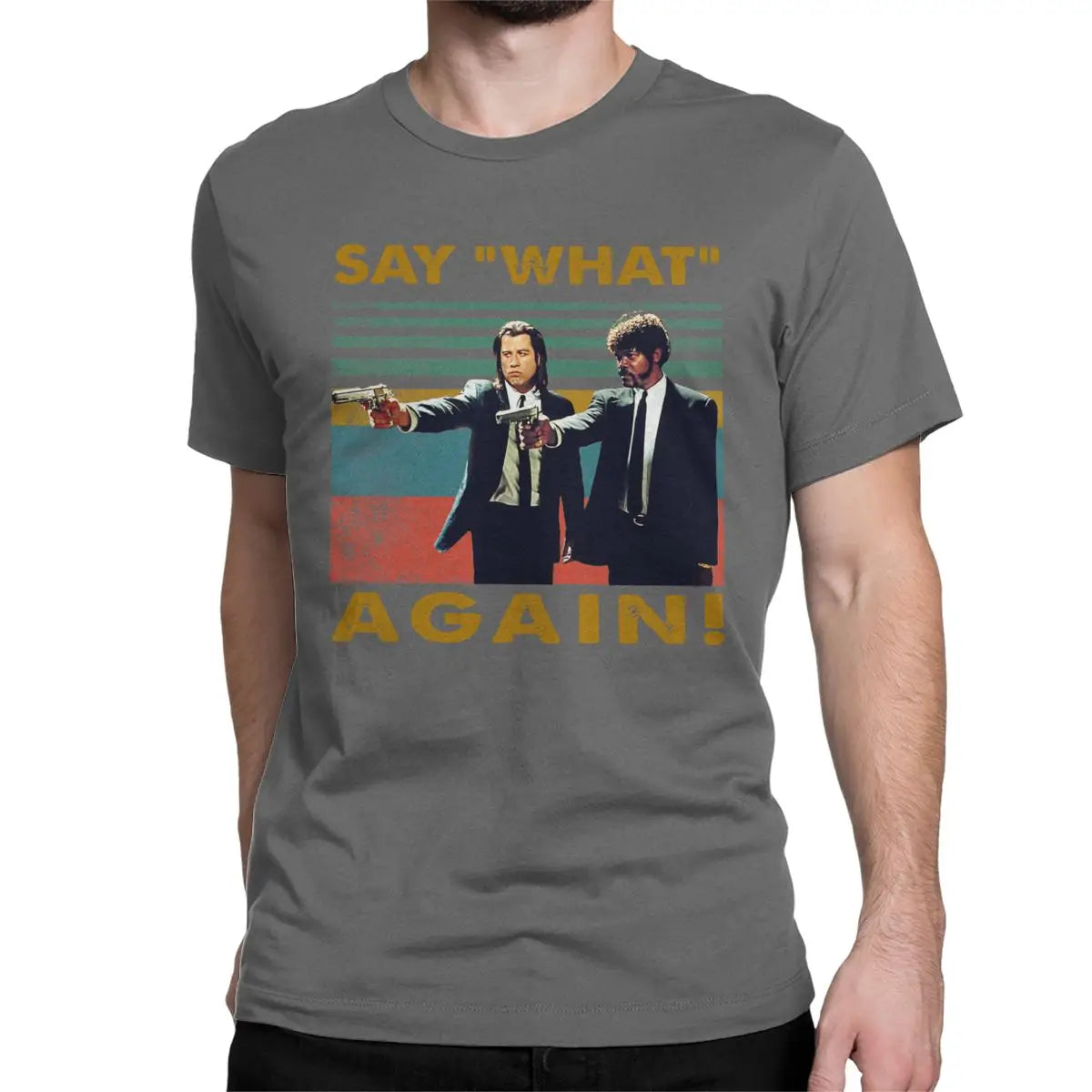 Beautiful Pulp Fiction T Shirt Men's 100% Cotton T-Shirts Round Collar Say What One More Time Tee Shirt Short Sleeve Clothing