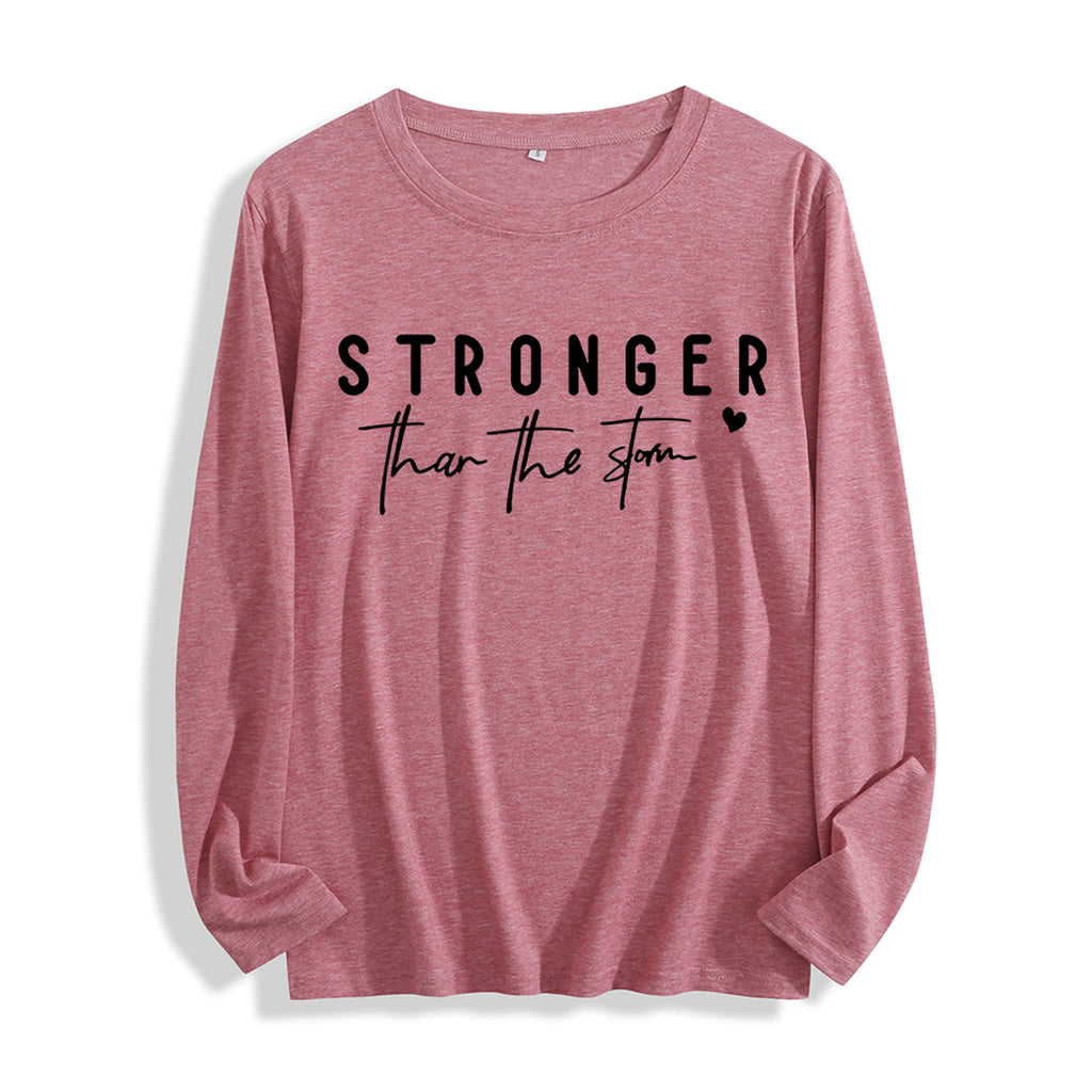 Soft Fabric "Stronger Than the Storm Inspirational Graphic" Long Sleeve T Shirt Multi Colors