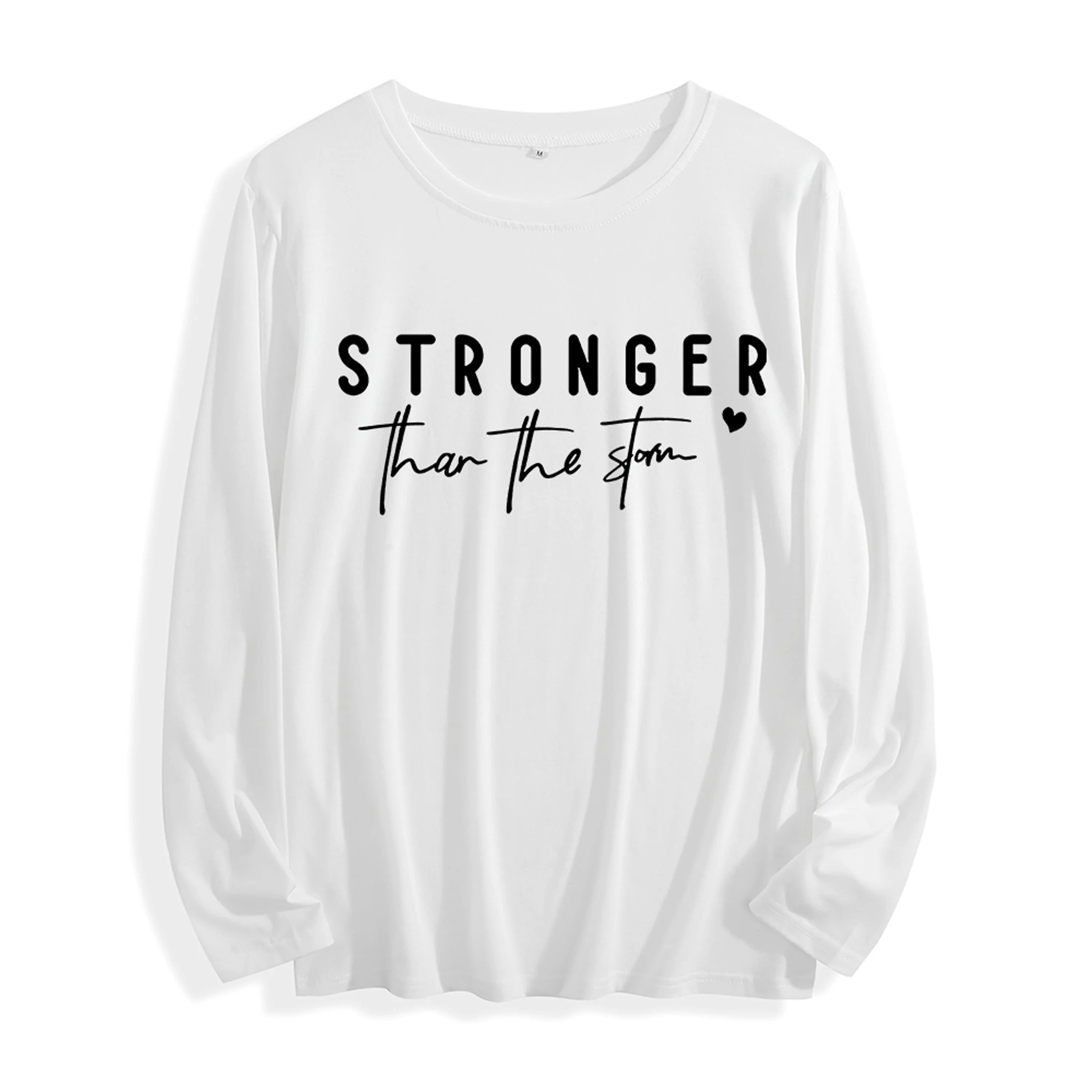 Soft Fabric "Stronger Than the Storm Inspirational Graphic" Long Sleeve T Shirt Multi Colors