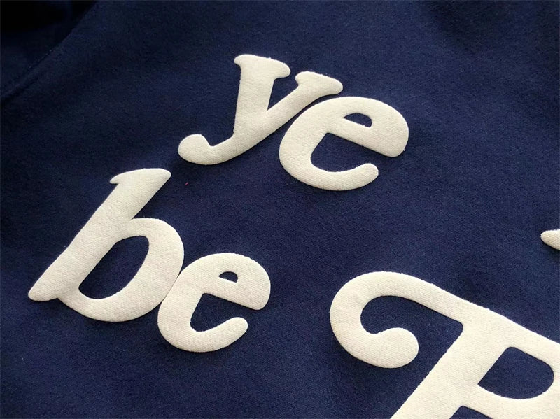 Foam Logo Ye Must Be Born Again Hoodie Men Women Best Quality Oversize Kanye West CPFM.XYZ Sweatshirts