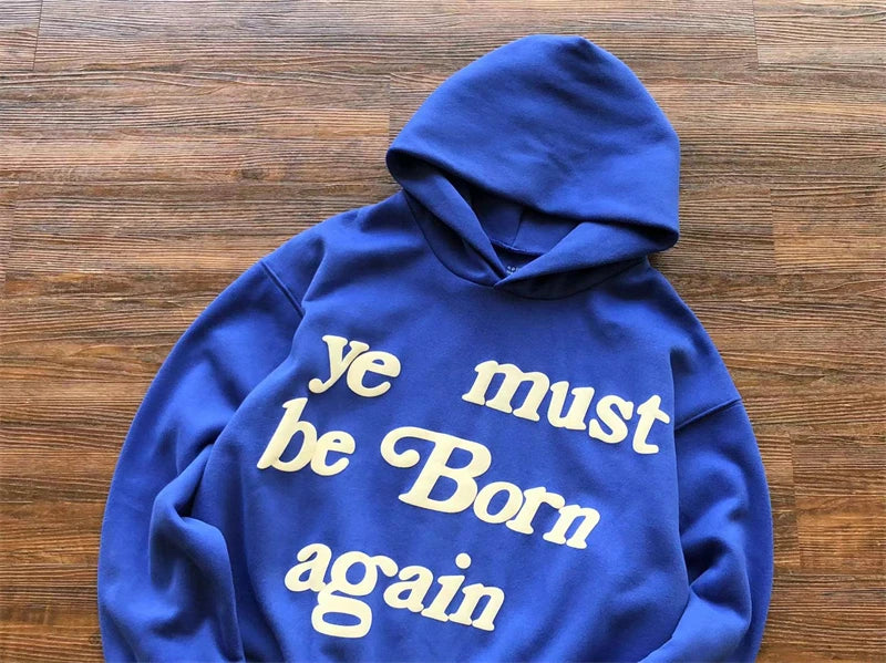 Foam Logo Ye Must Be Born Again Hoodie Men Women Best Quality Oversize Kanye West CPFM.XYZ Sweatshirts