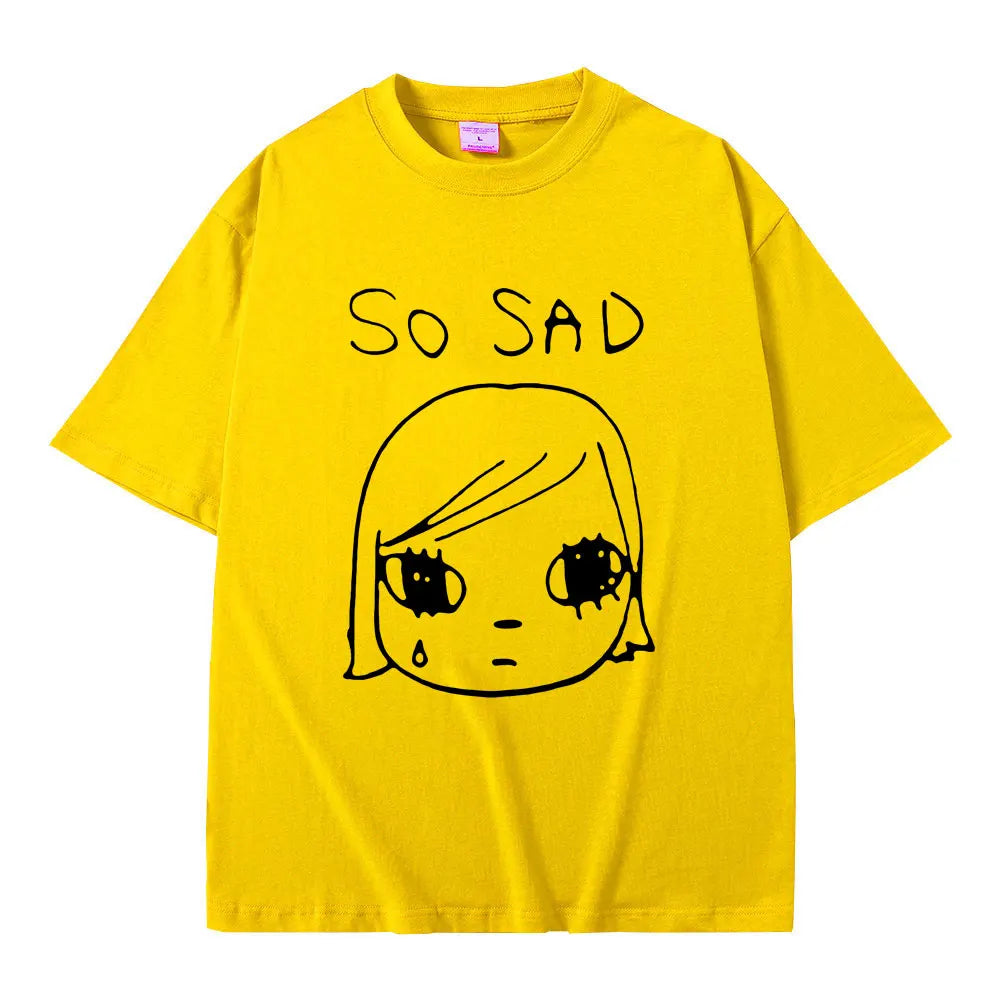 Yoshitomo Nara So Sad Funny Graphic T-shirt Men Women Casual High Quality Soft Cotton T Shirts Unisex Y2k Art Aesthetic Tshirt