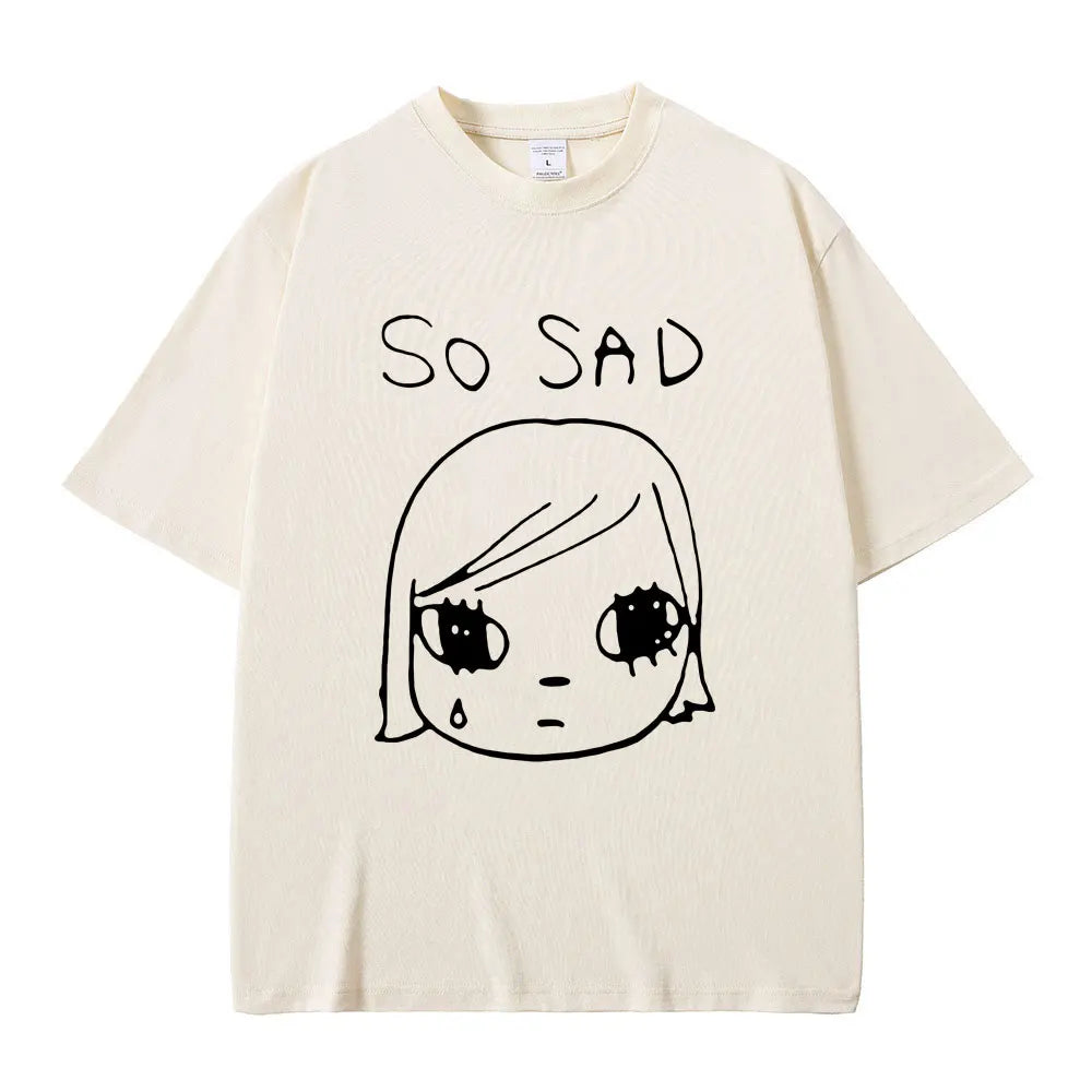 Yoshitomo Nara So Sad Funny Graphic T-shirt Men Women Casual High Quality Soft Cotton T Shirts Unisex Y2k Art Aesthetic Tshirt