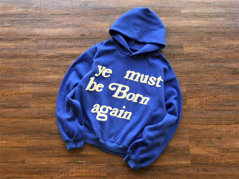 Foam Logo Ye Must Be Born Again Hoodie Men Women Best Quality Oversize Kanye West CPFM.XYZ Sweatshirts