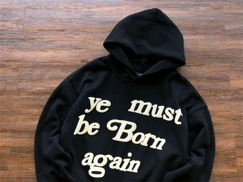 Foam Logo Ye Must Be Born Again Hoodie Men Women Best Quality Oversize Kanye West CPFM.XYZ Sweatshirts
