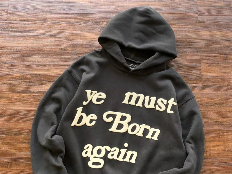 Foam Logo Ye Must Be Born Again Hoodie Men Women Best Quality Oversize Kanye West CPFM.XYZ Sweatshirts