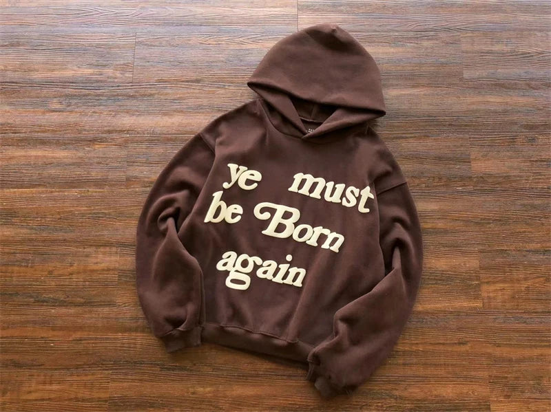 Foam Logo Ye Must Be Born Again Hoodie Men Women Best Quality Oversize Kanye West CPFM.XYZ Sweatshirts