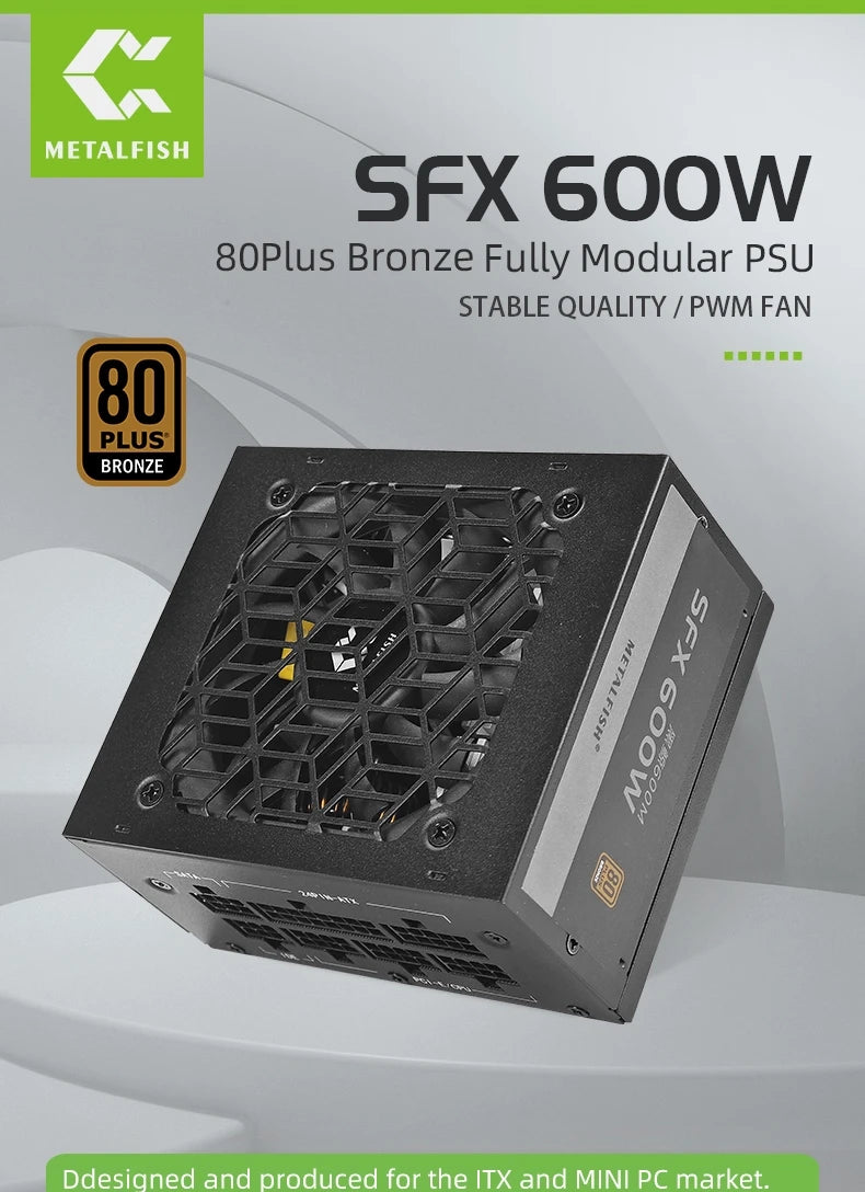 METALFISH SFX 80Plus Bronze 500/600W PSU Black Power Supply Full-Modular For Mini ITX Chassis Small Computer Case 100/240V Input