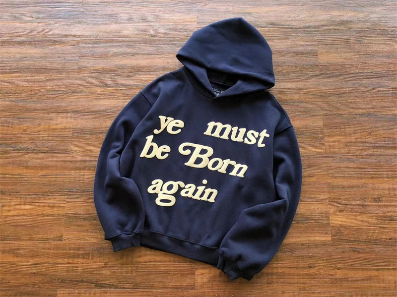 Foam Logo Ye Must Be Born Again Hoodie Men Women Best Quality Oversize Kanye West CPFM.XYZ Sweatshirts