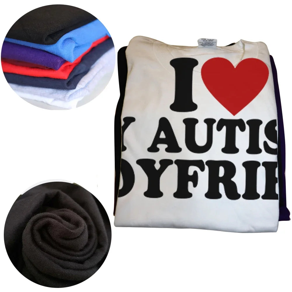 I Heart Love My Autistic Boyfriend Girlfriend T Shirt Funny Birthday Gift Tee Tops 100% Cotton Unisex Custom T-shirts EU Size