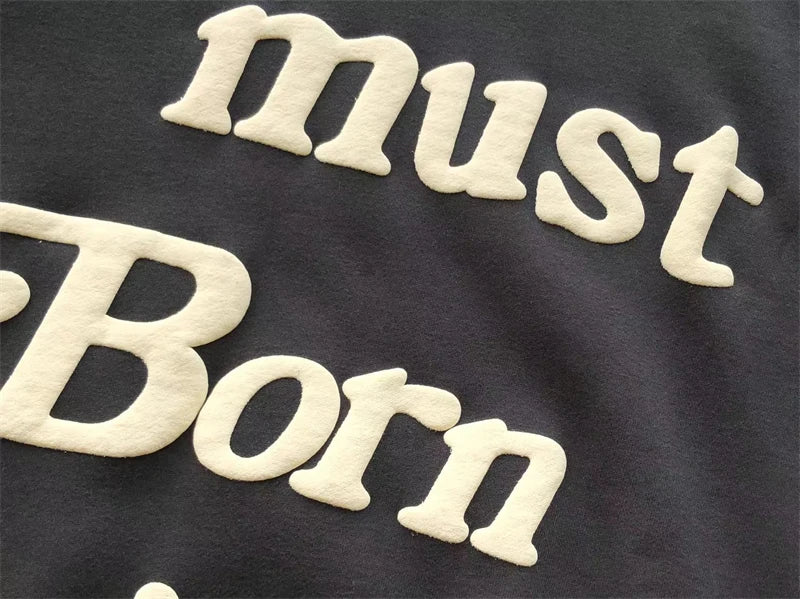 Foam Logo Ye Must Be Born Again Hoodie Men Women Best Quality Oversize Kanye West CPFM.XYZ Sweatshirts