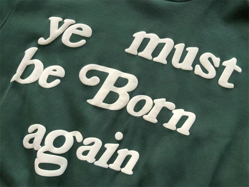 Foam Logo Ye Must Be Born Again Hoodie Men Women Best Quality Oversize Kanye West CPFM.XYZ Sweatshirts