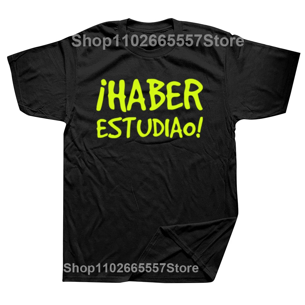 Funny Have Studied T Shirt Spanish Phrase Graphic Cotton Streetwear Short Sleeve Birthday Gifts Summer Style T-Shirt Men