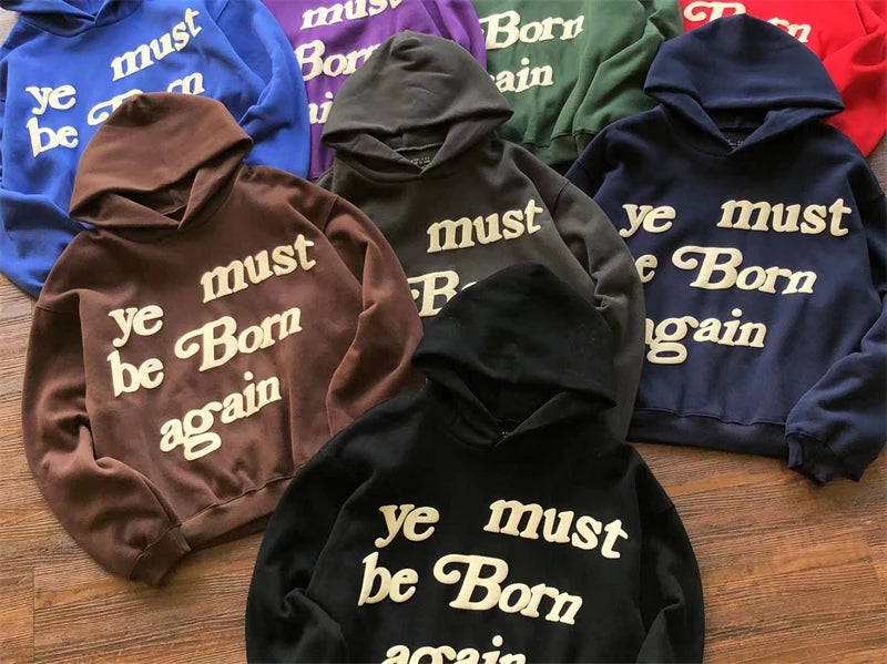 Foam Logo Ye Must Be Born Again Hoodie Men Women Best Quality Oversize Kanye West CPFM.XYZ Sweatshirts