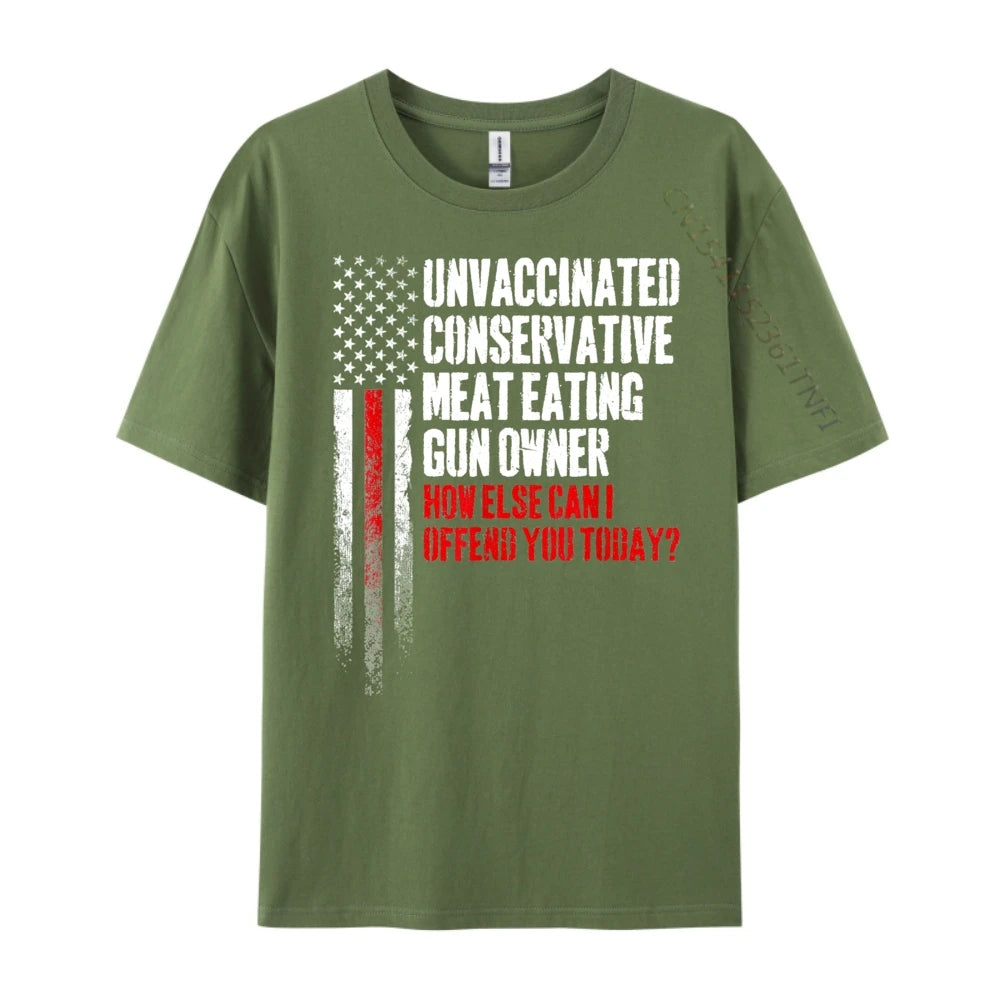Unvaccinated Conservative Meat Eating Gun Owner Luxury Designer DURABLE Camisetas De Hombre Mens Tshirts Graphic