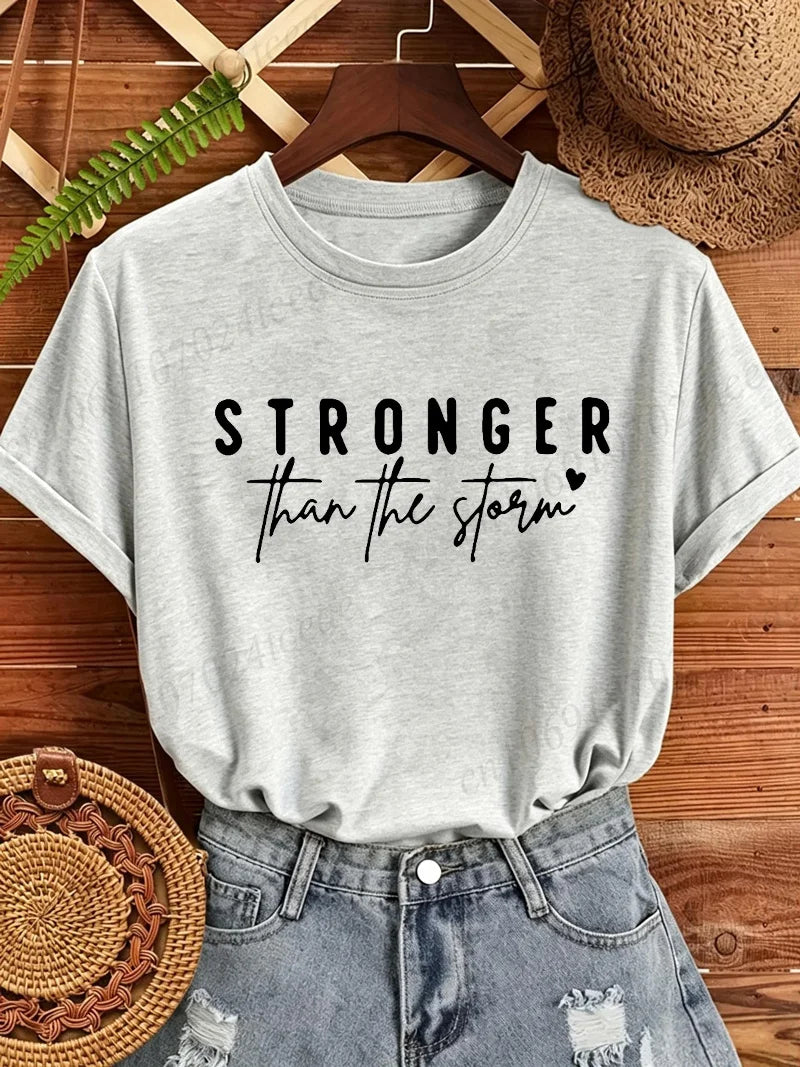 Women T‑Shirt Stronger Than The Storm Letter Print Short Sleeve O‑Neck Casual Loose Inspirational Motivational Graphic Tops Tees
