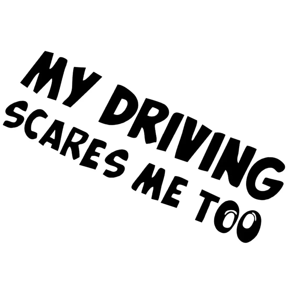 Car Stickers Vinyl Decal My Driving Scares Me Too Motorcycle Decorative Accessories Creative