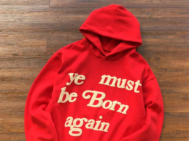 Foam Logo Ye Must Be Born Again Hoodie Men Women Best Quality Oversize Kanye West CPFM.XYZ Sweatshirts