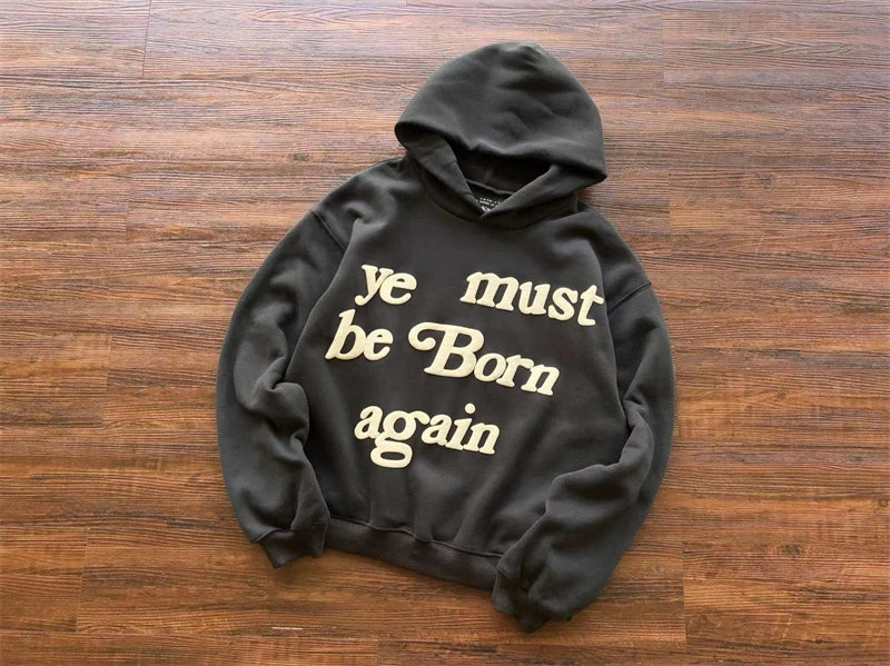 Foam Logo Ye Must Be Born Again Hoodie Men Women Best Quality Oversize Kanye West CPFM.XYZ Sweatshirts