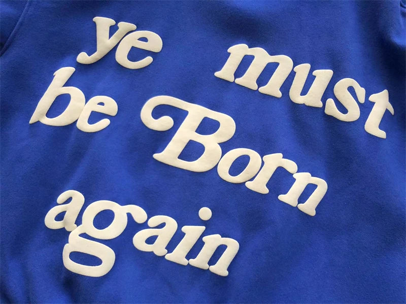 Foam Logo Ye Must Be Born Again Hoodie Men Women Best Quality Oversize Kanye West CPFM.XYZ Sweatshirts
