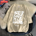 Self Love Club Worldwide Printed Tee Clothing Boy Versatile Funny Tees Aesthetic Pattern T-Shirt Oversized Design Clothing