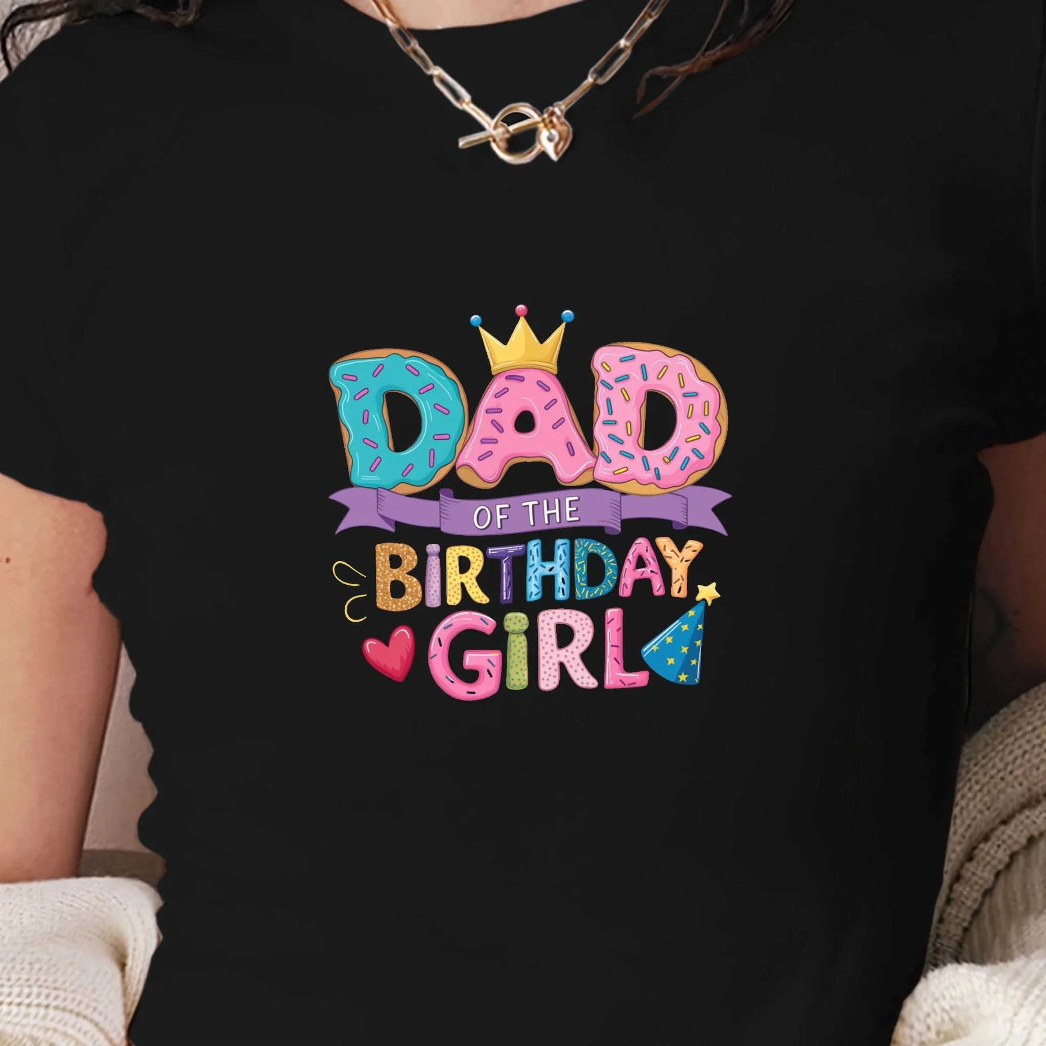 DAD of the BIRTHDAY GIRL women's fashion short t-shirt - Beauty