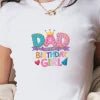 DAD of the BIRTHDAY GIRL women's fashion short t-shirt - Beauty