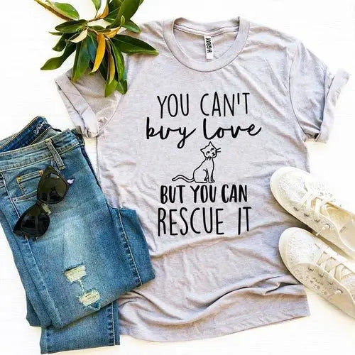 You Can’t Buy Love But You Can Rescue It T-shirt - Beauty